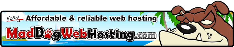 Follow me to our own Mad Dog Web Hosting site!